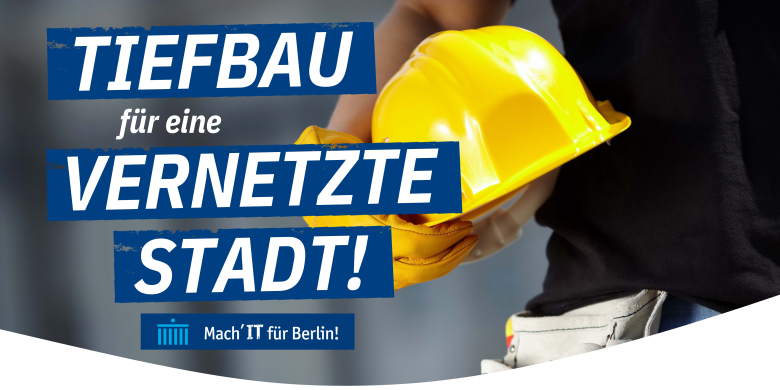 Banner Mann hält Helm, davor Text: Tiefbau für eine vernetzte Stadt
