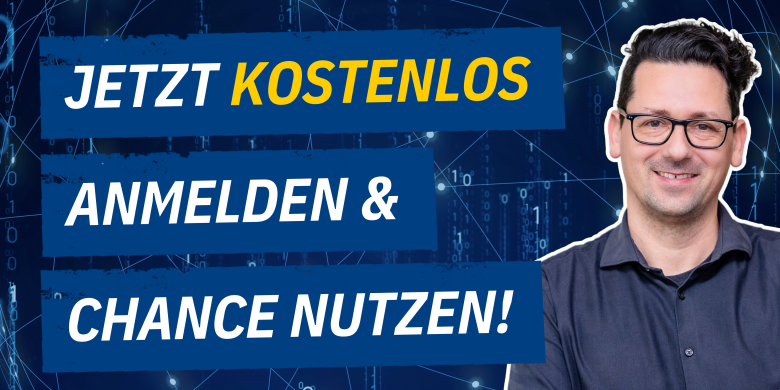 Lächelnder Mann, daneben Schrift: Jetzt kostenlos anmelden und Chance nutzen